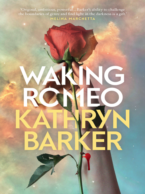 Title details for Waking Romeo by Kathryn Barker - Available